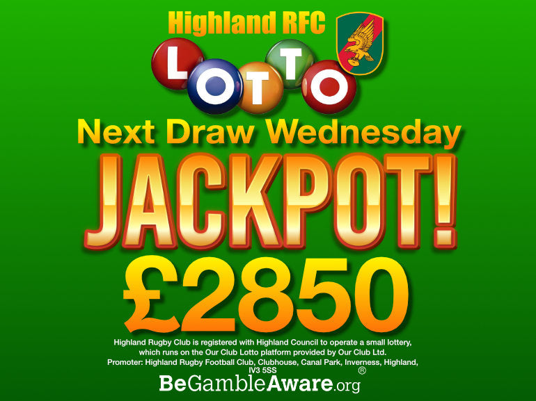 Highland Rugby Lotto Jackpot £2850 - next Draw Tomorrow!