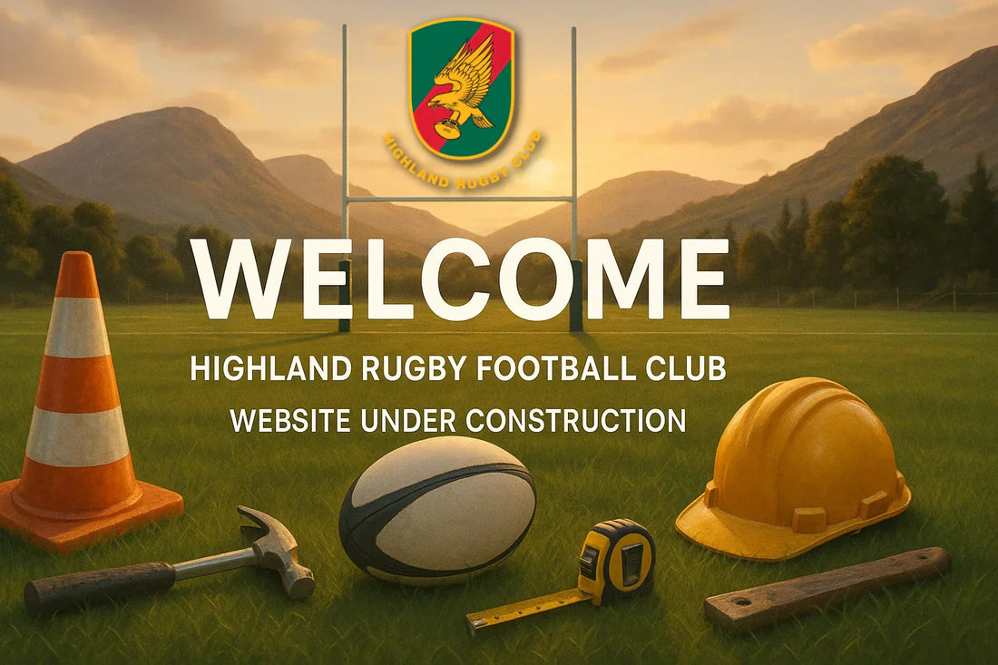Welcome to Our New Highland Rugby Football Club Website!